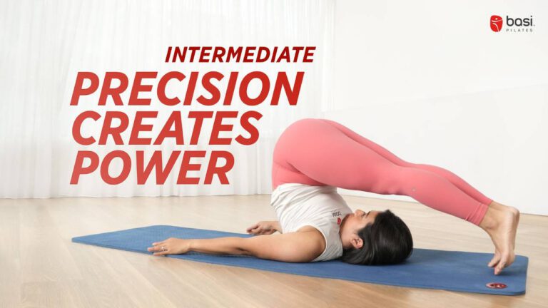 28 Day Intermediate BASI Precision Creates Power